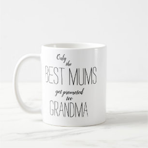 Taza De Café sólo las mejores mamáes son promovidas a la abue