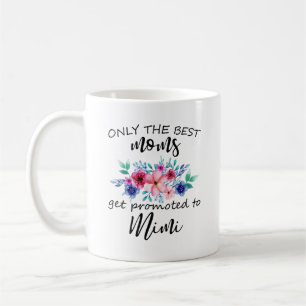Taza De Café Sólo las mejores mamás son promovidas a Mimi, Gi