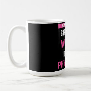 Taza De Café Sólo Las Mujeres Más Fuertes Se Hacen Médicas