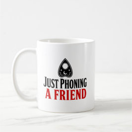 Taza De Café Sólo llamando a un amigo divertido tablero Ouija