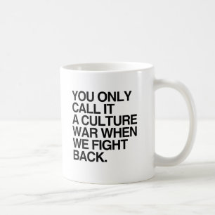Taza De Café SOLO LLAMAS A ESTO GUERRA CULTURAL -.png
