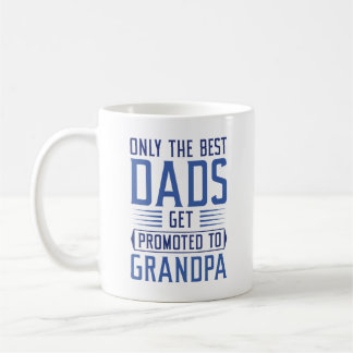 Taza De Café Solo Los Mejores Papás Se Promocionan Al Abuelo