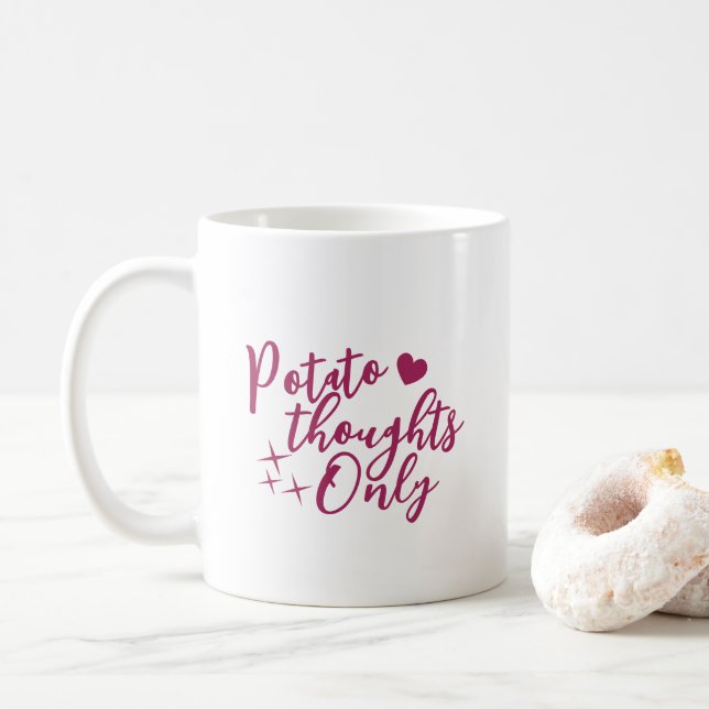 Taza De Café Solo pensamientos de patata (Con donut)