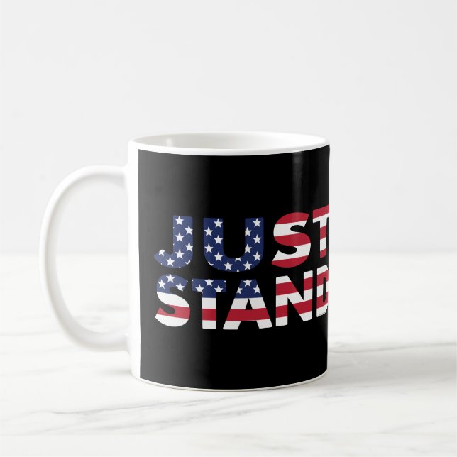 Taza De Café Solo ponte de pie por la bandera estadounidense (Izquierda)