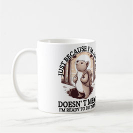 Taza De Café Solo porque esté despierto no significa que esté l