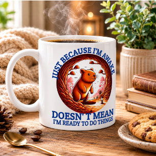 Taza De Café Solo porque estoy despierto no significa que esté