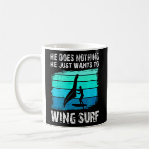 Taza De Café Sólo Quiere Que El Ala De Surf De Ala De Relieve m