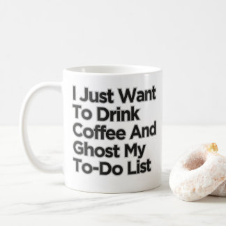 Taza De Café Solo Quiero Beber Café Gracioso Sarcástico