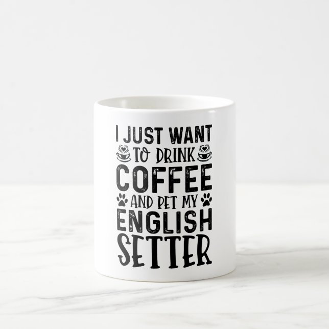 Taza De Café Solo Quiero Beber Café Y Mascota Mi Juego De Inglé (Centro)