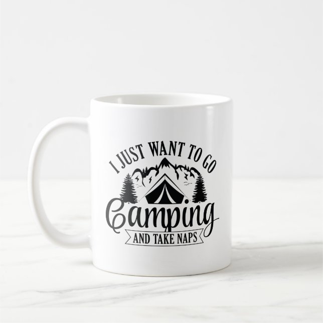 Taza De Café Solo Quiero Ir De Camping Y Tomar Napas (Izquierda)