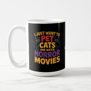 Taza De Café Solo Quiero Mascotas De Gatos Y Ver Películas De H