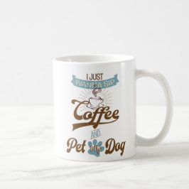 Taza De Café Solo quiero sorber café Mug