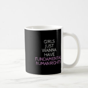 Taza De Café Solo quiero tener derechos fundamentales