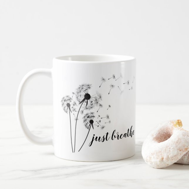 Taza De Café SÓLO RESPIRAR Inspiradora cita de Dandelion modern (Con donut)