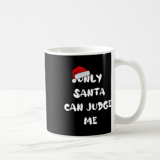Taza De Café Sólo Santa me puede juzgar (Derecha)