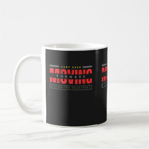 Taza De Café Sólo seguir moviéndose
