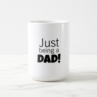 Taza De Café Solo ser un papá