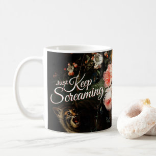 Taza De Café Sólo sigue gritando - Bella Artes floral