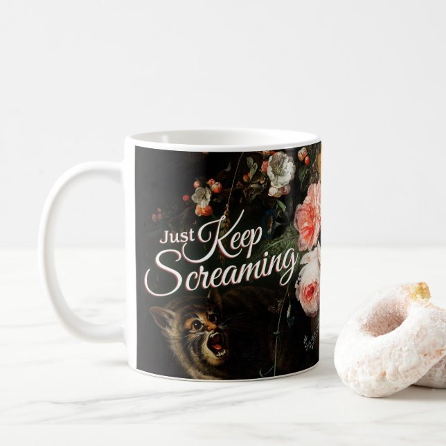 Taza De Café Sólo sigue gritando - Bella Artes floral (Con donut)