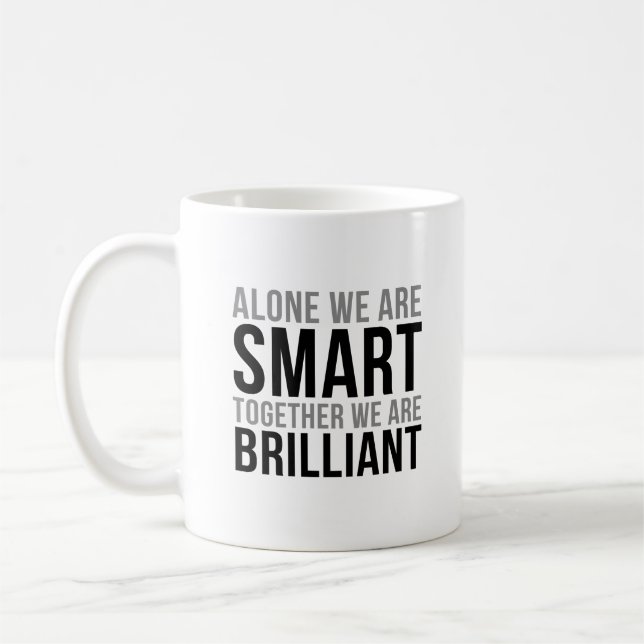 Taza De Café Solo Somos Inteligentes Juntos Somos Brillantes (Izquierda)