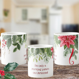 Taza De Café Solo soy una persona matutina en Navidades Holly