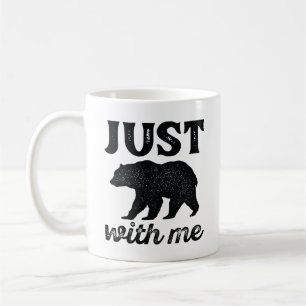 Taza De Café Solo Ten Cuidado Conmigo