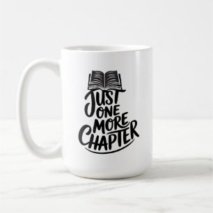 Taza De Café Solo un capítulo más - Amante de los libros - Lect