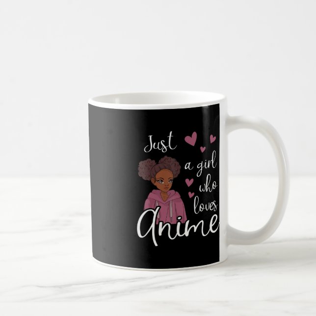 Taza De Café Solo un chica que ama a Anime Africano (Derecha)