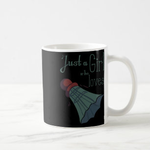 Taza De Café Sólo un Chica que ama a Dminton 1