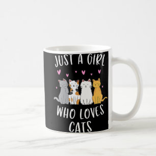 Taza De Café Solo un Chica que ama a los gatos, un amante del g