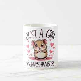 Taza De Café Sólo un Chica que ama a los hamsters