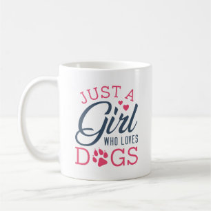 Taza De Café Sólo un Chica que ama a los perros