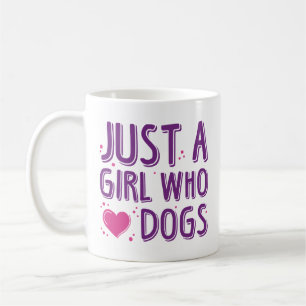 Taza De Café Sólo un Chica que ama a los perros