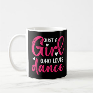 Taza De Café Solo un Chica que ama al baile 3