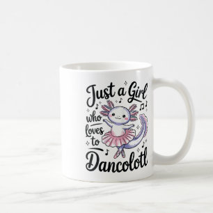 Taza De Café Sólo un Chica que ama el ballet Dancolotl Dance Ax