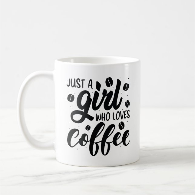 Taza De Café Sólo un Chica que ama el café (Izquierda)