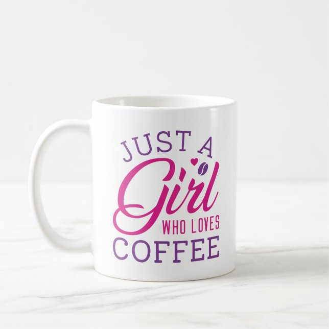 Taza De Café Sólo un Chica que ama el café (Izquierda)