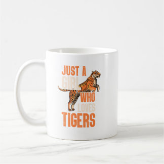 Taza De Café Sólo Un Chica Que Ama El Safari De Tigres. Perfect