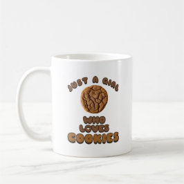 Taza De Café Solo un chica que ama las cookies