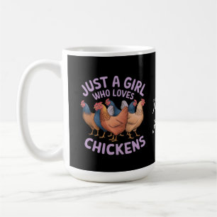 Taza De Café Sólo un Chica que ama las gallinas para los amante