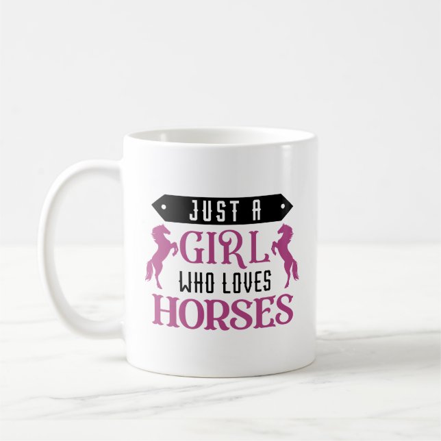 Taza De Café Sólo un Chica que ama los caballos (Izquierda)