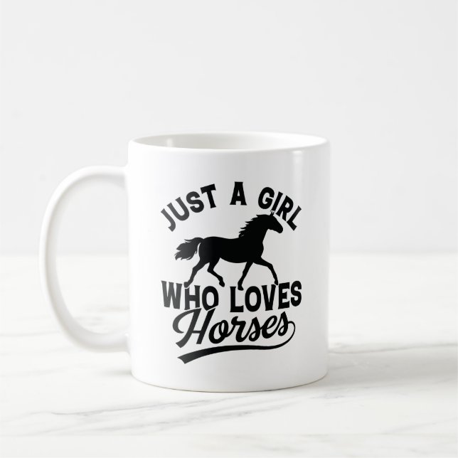 Taza De Café Sólo un Chica que ama los caballos (Izquierda)