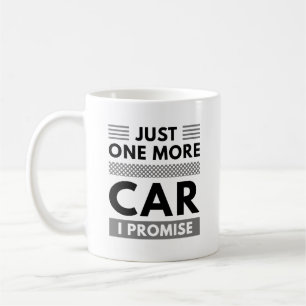 Taza De Café Sólo un coche más, lo prometo