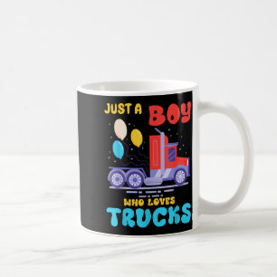 Taza De Café Solo un niño que ama los camiones Regalo de camion