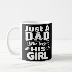 Taza De Café Solo un papá que ama a su Chica