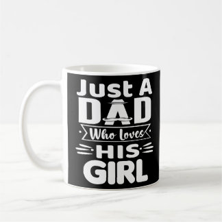 Taza De Café Solo un papá que ama a su Chica