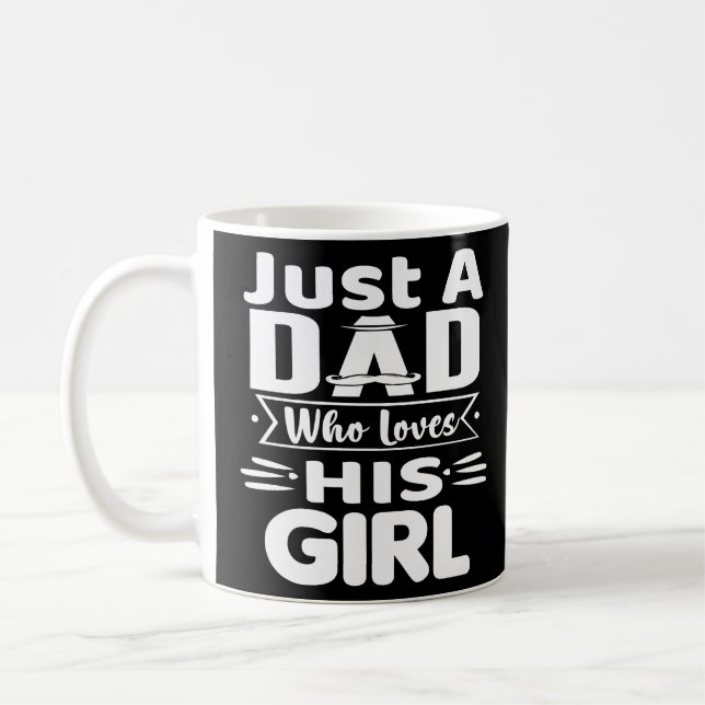 Taza De Café Solo un papá que ama a su Chica (Izquierda)