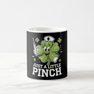 Taza De Café Solo Un Poco De Pinch Enfermera Día De San Patrici