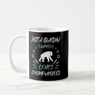 Taza De Café Solo una abuela que ama a los chimpancés