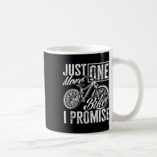 Taza De Café Sólo una bicicleta más lo prometo Humor de ciclist